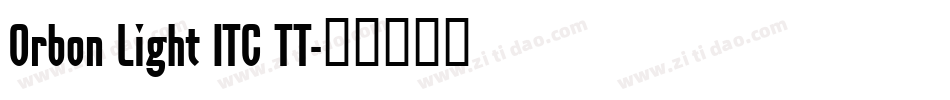 Orbon Light ITC TT字体转换